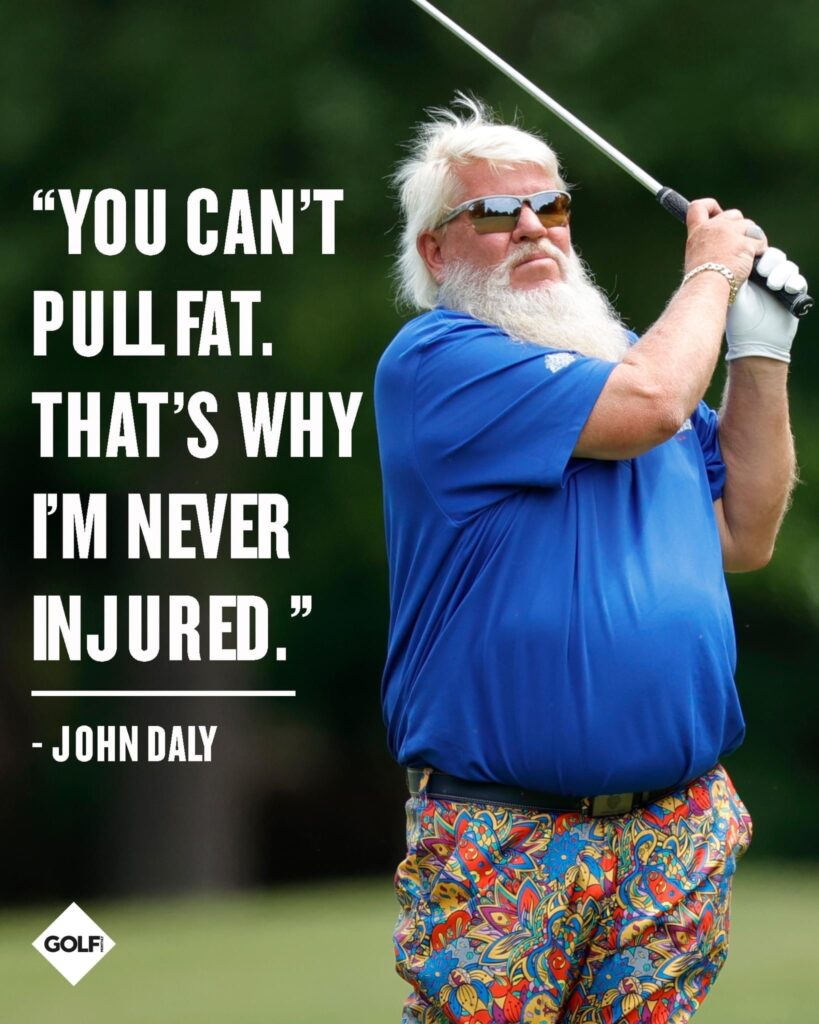 John Daly&#8217;s Playful Fitness Philosophy: &#8220;Injuries? Nah, Can&#8217;t Pull Fat!&#8221;