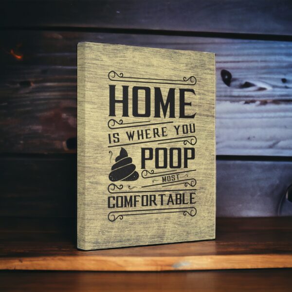 Home is Where You Poop Most Comfortably: The Real Deal